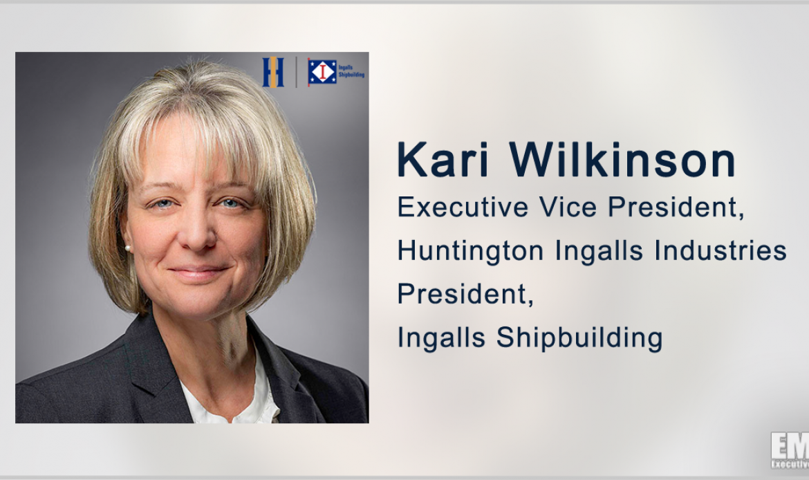 HII Gets $107M Advance Funding for Navy’s LHA 9 Amphibious Warship; Kari Wilkinson Quoted