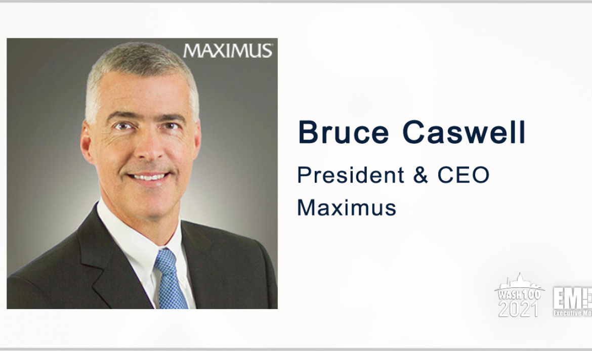 Maximus CEO Bruce Caswell: VES Purchase Brings in Clinical Assessment Platform for Federal Business