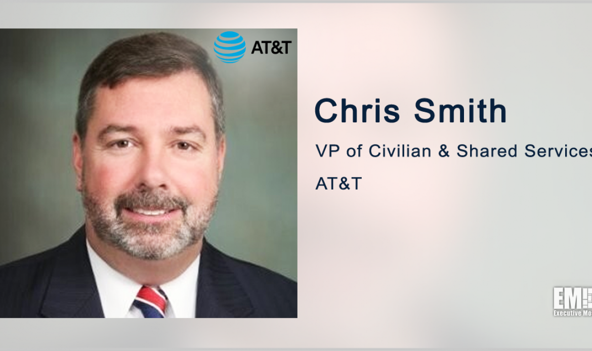 AT&T Gets $175M DOT Contract for IP, Voice Infrastructure Upgrade, Chris Smith Quoted