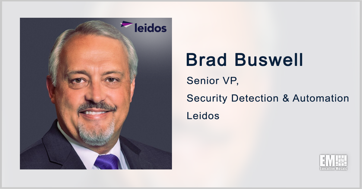 Brad Buswell Joins Leidos as Security Detection, Automation SVP