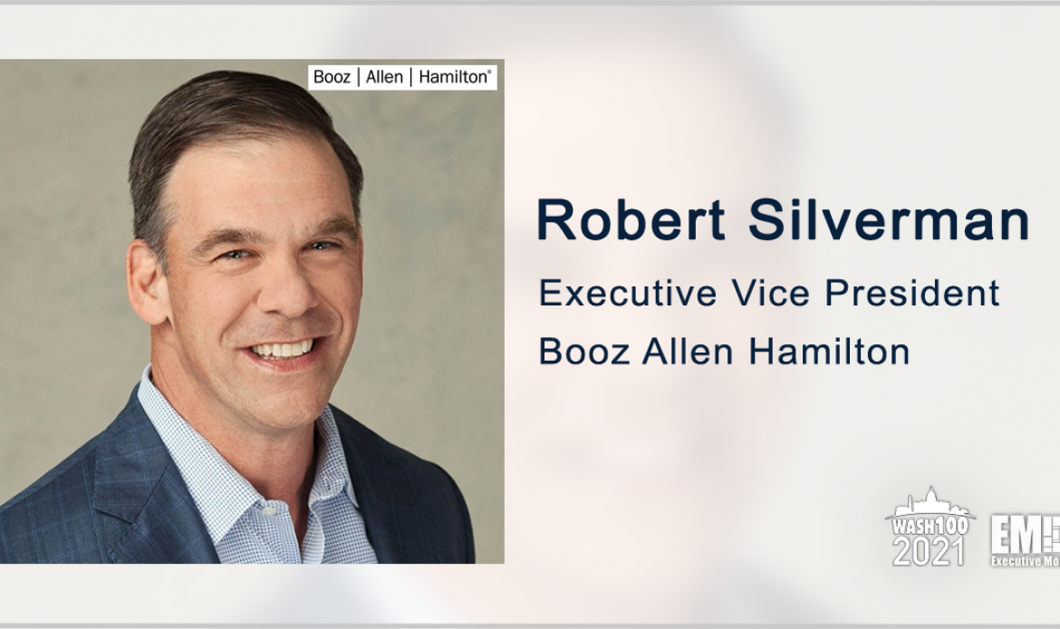Executive Spotlight With Booz Allen EVP Robert Silverman