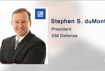 Former Raytheon Exec Steve duMont Joins General Motors’ Defense Business as President