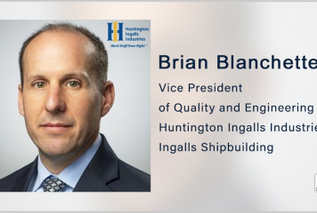 HII Promotes Brian Blanchette to Quality & Engineering VP at Ingalls Shipbuilding