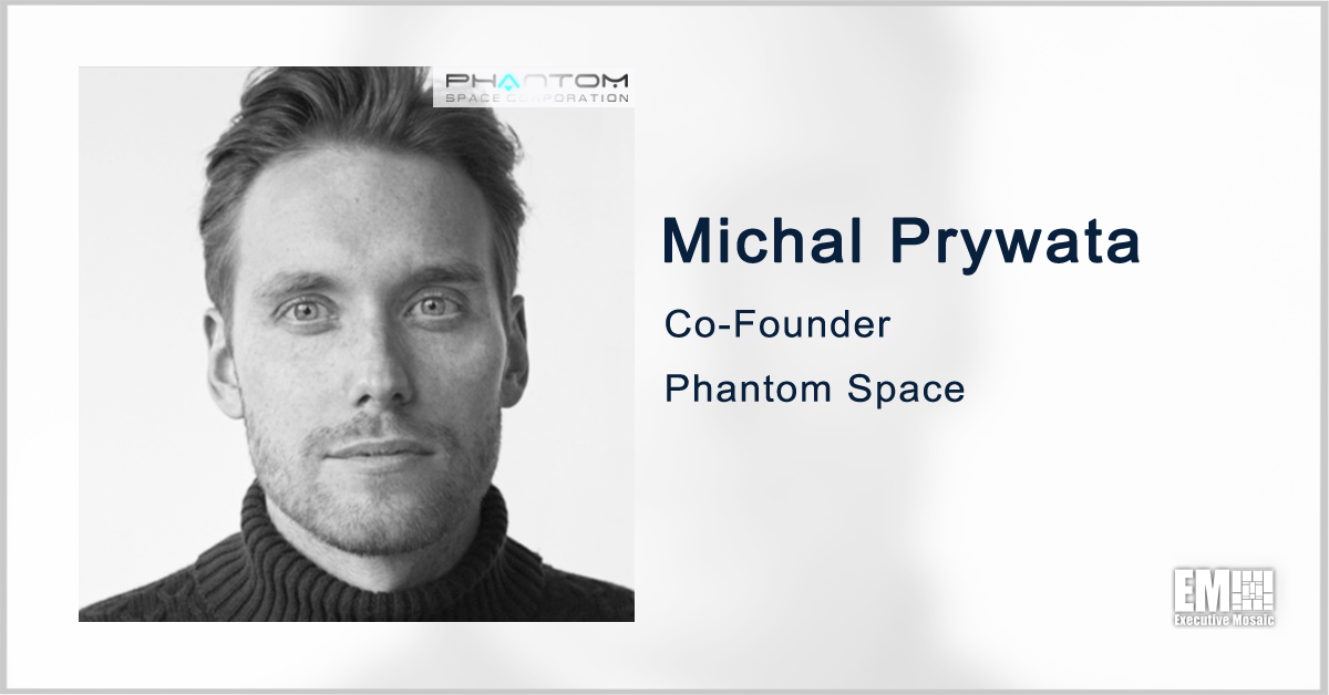 Michal Prywata: Phantom Seeks to Accelerate Space Programs With StratSpace Buy
