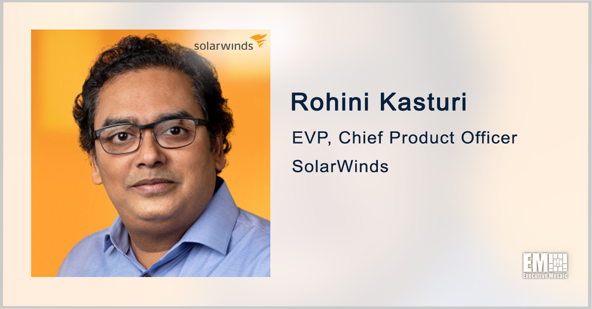 SolarWinds Hires Rohini Kasturi as CPO, Announces Two C-Level Promotions