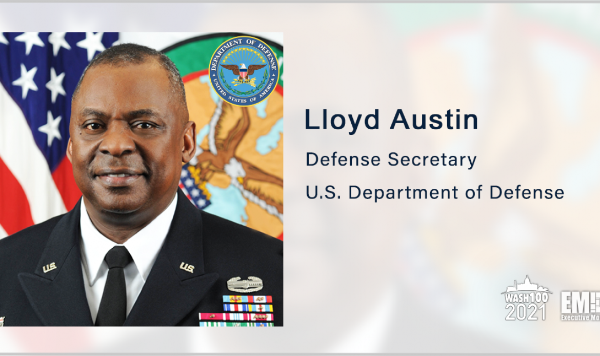 Biden Proposes $715B for FY 2022 Defense Budget; Lloyd Austin Quoted