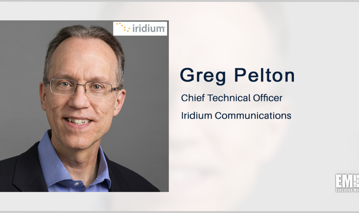 Communications Industry Vet Greg Pelton to Join Iridium as Chief Technical Officer