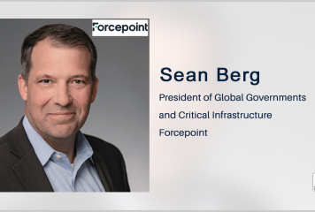 Forcepoint Eyes Cyber Portfolio Expansion With Deep Secure Buy; Sean Berg Quoted