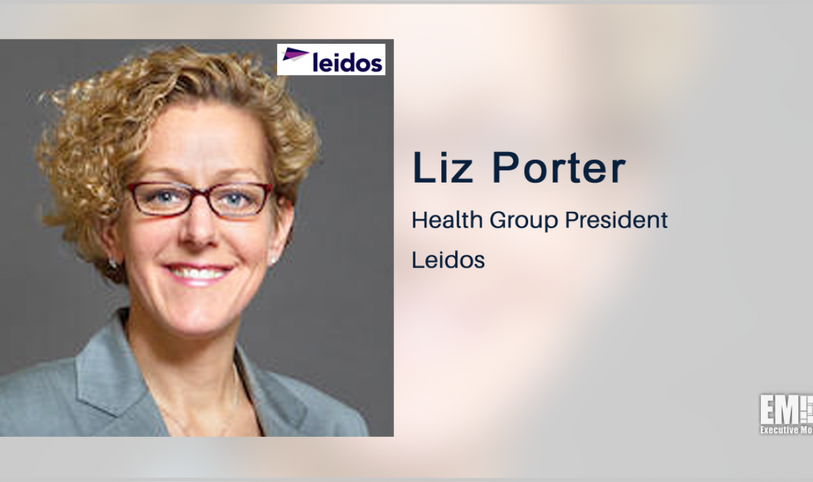 Leidos Subsidiary Awarded $999M Reserve Health Readiness Program III Contract; Liz Porter Quoted
