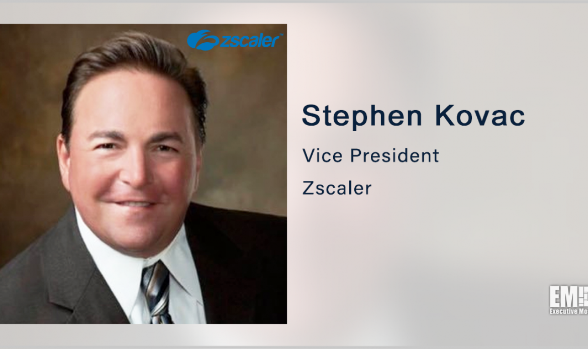Zscaler’s Stephen Kovac on New Executive Order on National Cybersecurity Improvement
