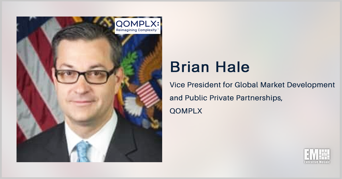 Brian Hale Named QOMPLX Global Market Development, Public Private Partnerships VP