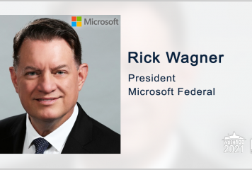 Executive Spotlight With Rick Wagner, President of Microsoft Federal Explores IT Solutions, Data Processing, Cloud Delivery Models