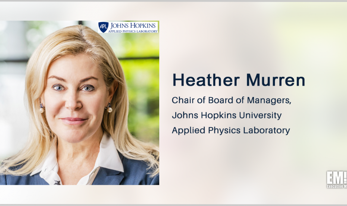 Financial Sector Vet Heather Murren Begins Term as Johns Hopkins APL Board of Managers Chair
