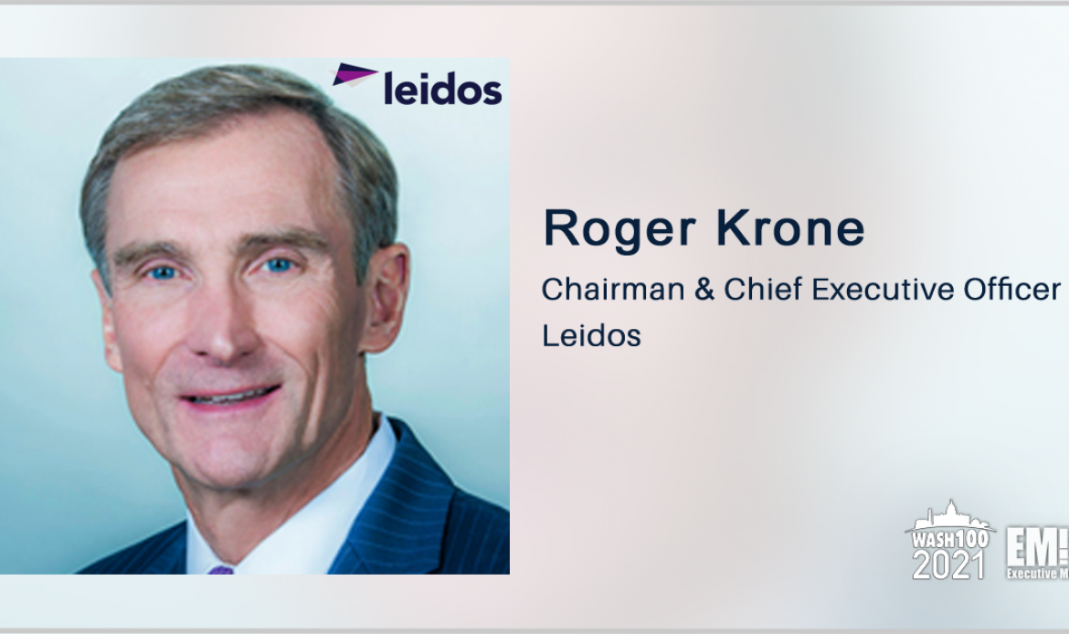 Leidos Announces $1M ‘Move the Needle’ Employee Vaccine Promotion; Chairman, CEO Roger Krone Quoted