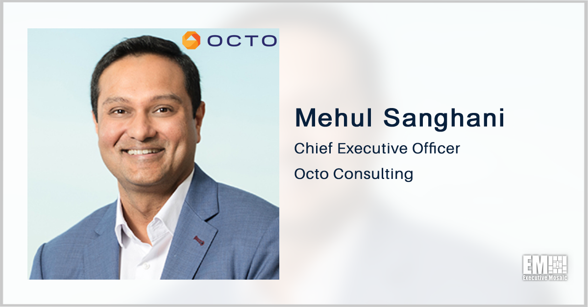 Octo Buys Volant to Accelerate IT Service Delivery in Defense, Intelligence Markets; Mehul Sanghani Quoted
