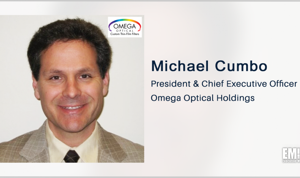 Omega Expands Precision Optics Portfolio With Spectral Systems Acquisition; Michael Cumbo Quoted