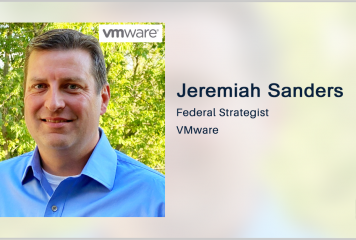 VMware’s Jeremiah Sanders: Modern App Development Driven by User-Centric Context a Mission Imperative for Government