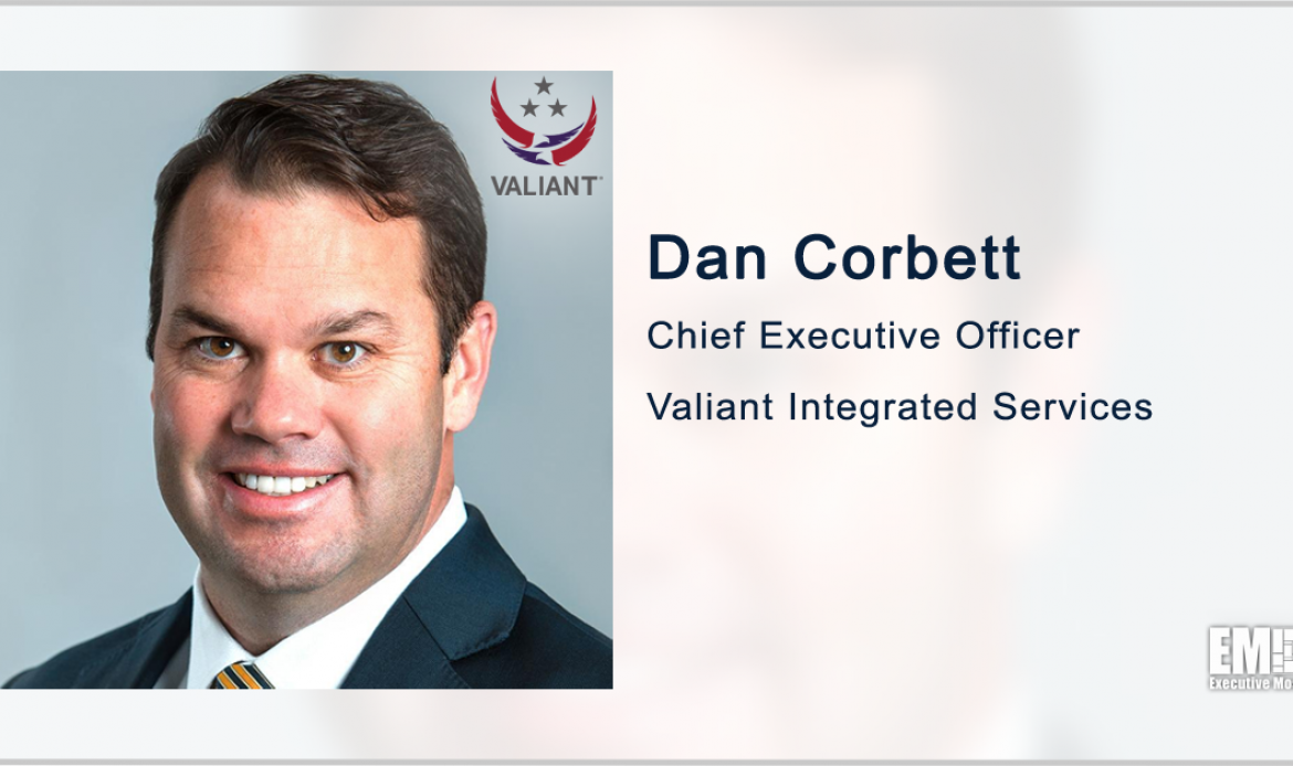 Valiant Buys ATS to Grow Government Logistics Support Work; Dan Corbett Quoted