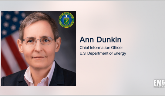 Ann Dunkin to Deliver GovCon Wire Forum Keynote Speech on DOE IT Modernization