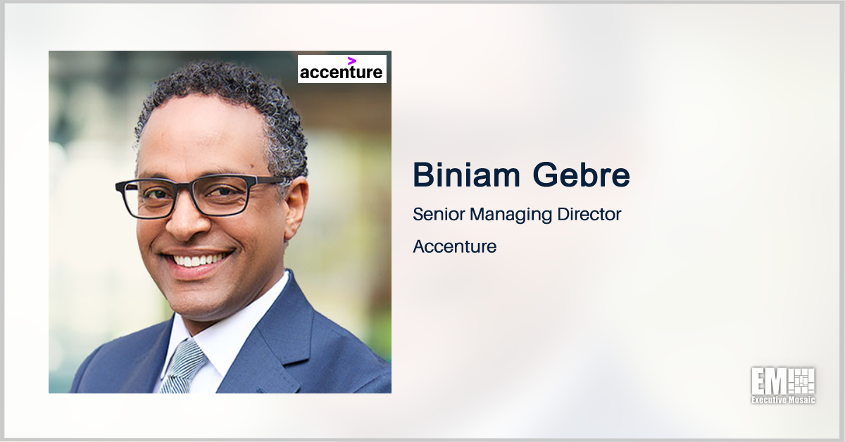 Biden to Nominate Accenture’s Biniam Gebre as Federal Procurement Policy Administrator