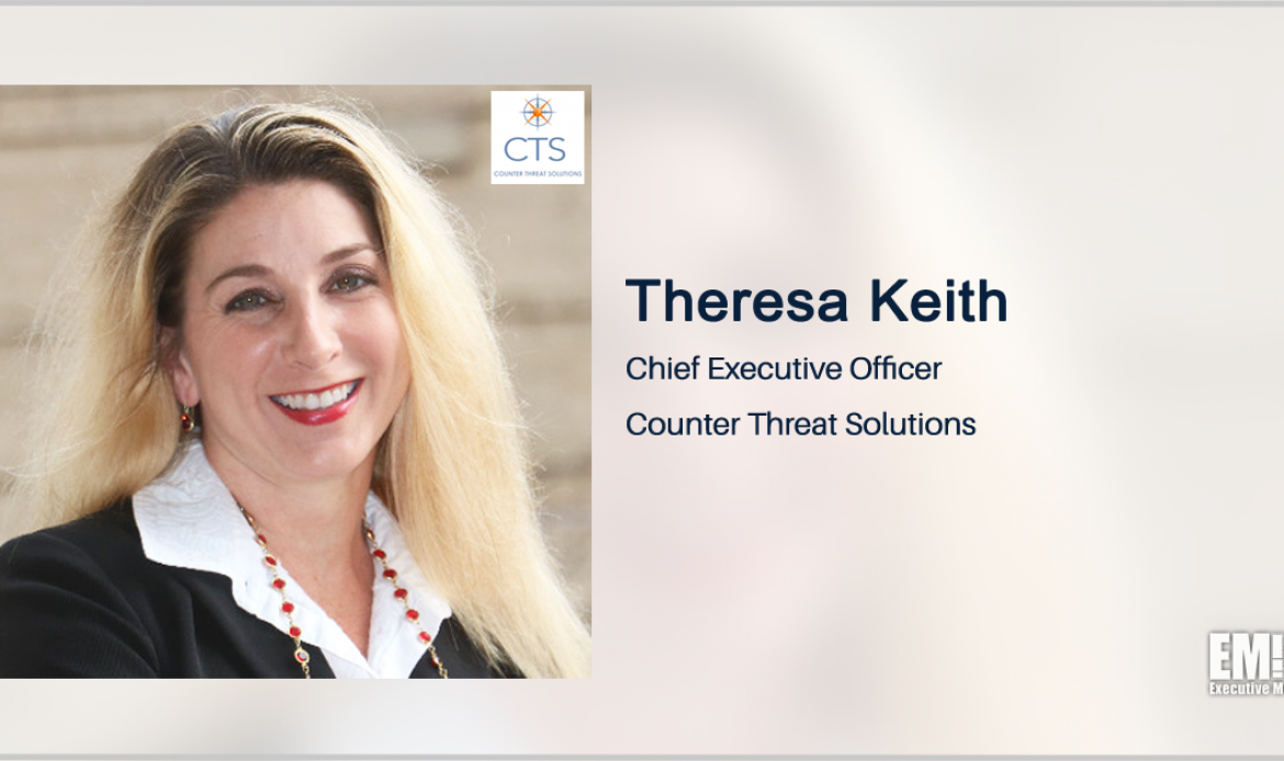 Counter Threat Solutions Buys Quantitative Analytics to Expand Offerings; Theresa Keith Quoted