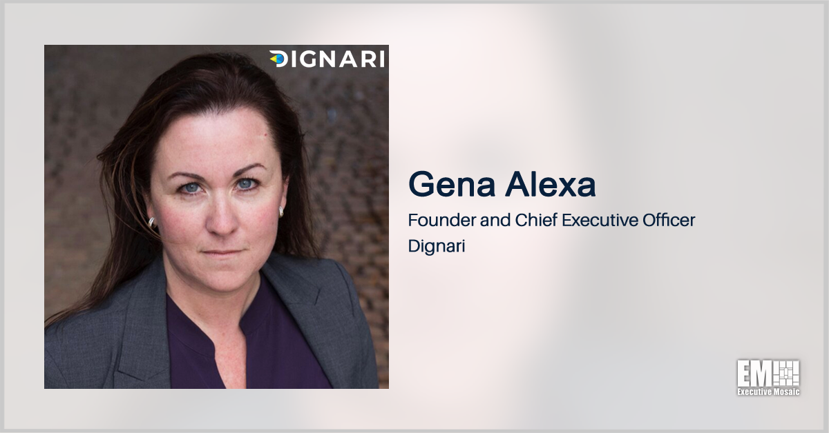 Dignari Secures $99M DHS Identity Management Services BPA; Gena Alexa Quoted