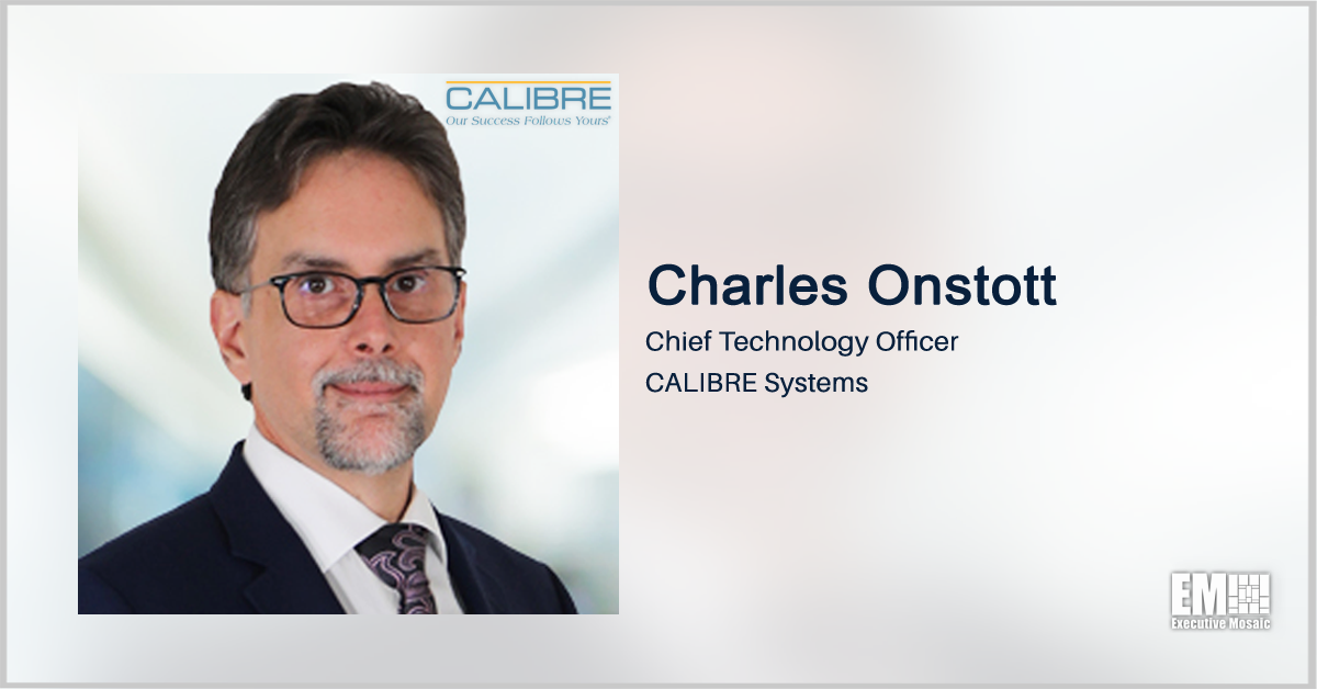 Executive Spotlight With CALIBRE Systems CTO Charles Onstott Tackles His Role Transition, Innovation Challenges & Emerging Tech Improvements