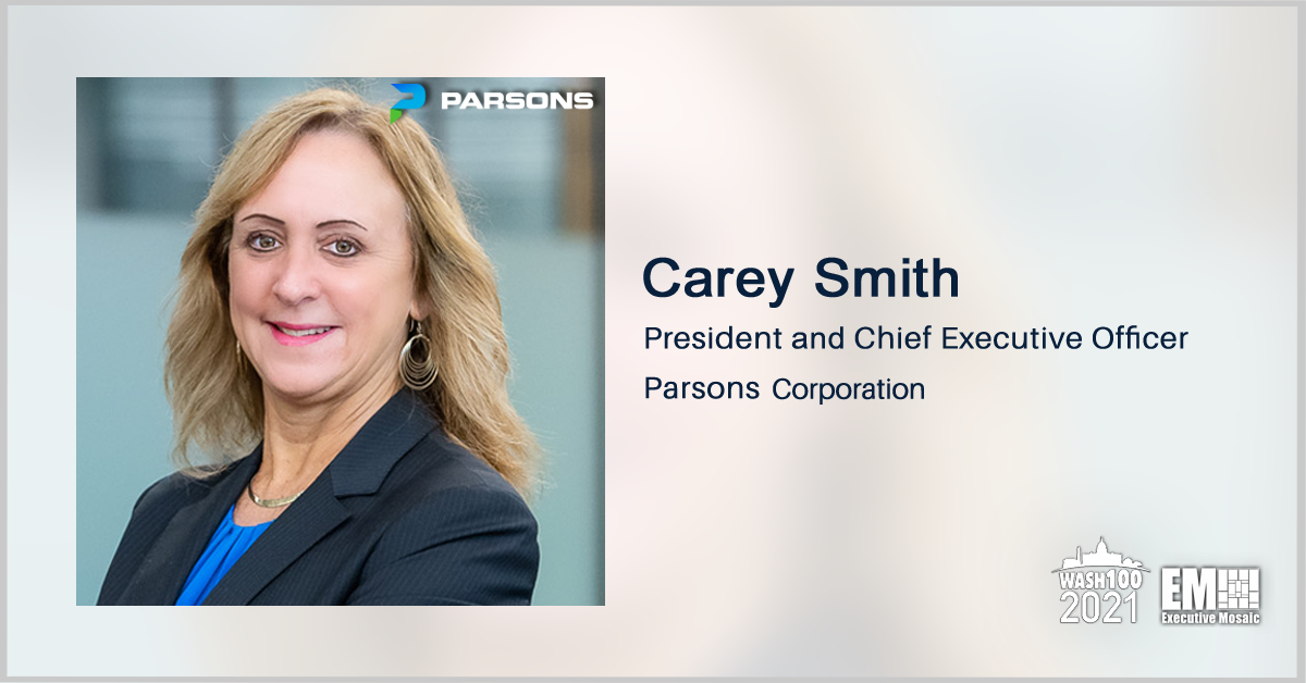 Executive Spotlight With Carey Smith, President and CEO of Parsons Discusses Growth Strategy, Warfighter Capabilities & Telework Challenges