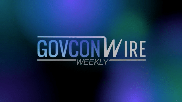 Govcon Wire’s Weekly Roundup Video 8/20/2021