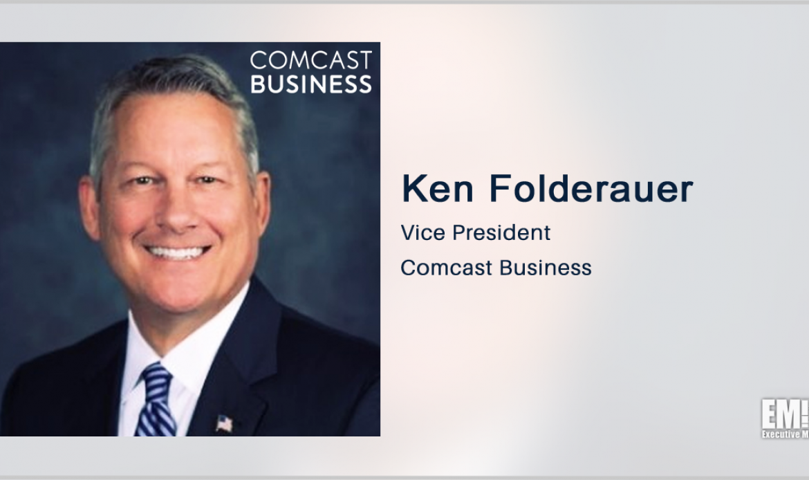 Ken Folderauer: Comcast Secures 5th Commercial Ethernet Gateway Contract From DISA