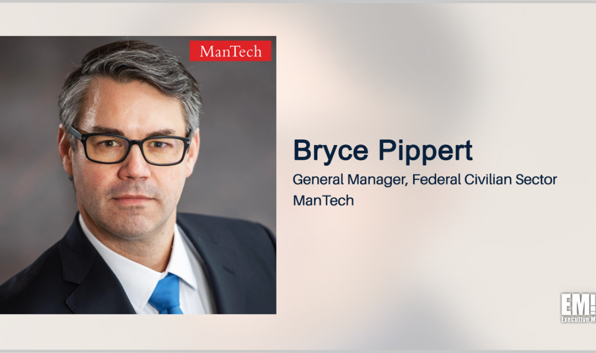 ManTech to Engineer USCIS IT Systems Under $86M Contract; Bryce Pippert Quoted