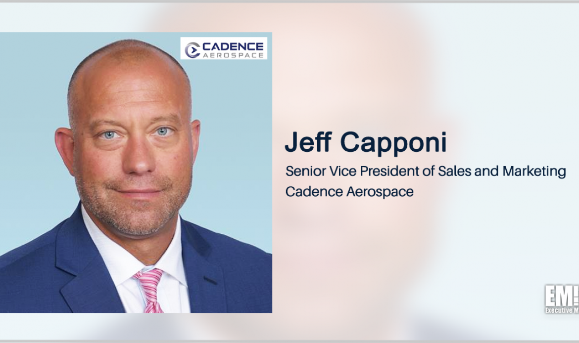 Aerospace Industry Vet Jeff Capponi Named Sales & Marketing SVP at Cadence