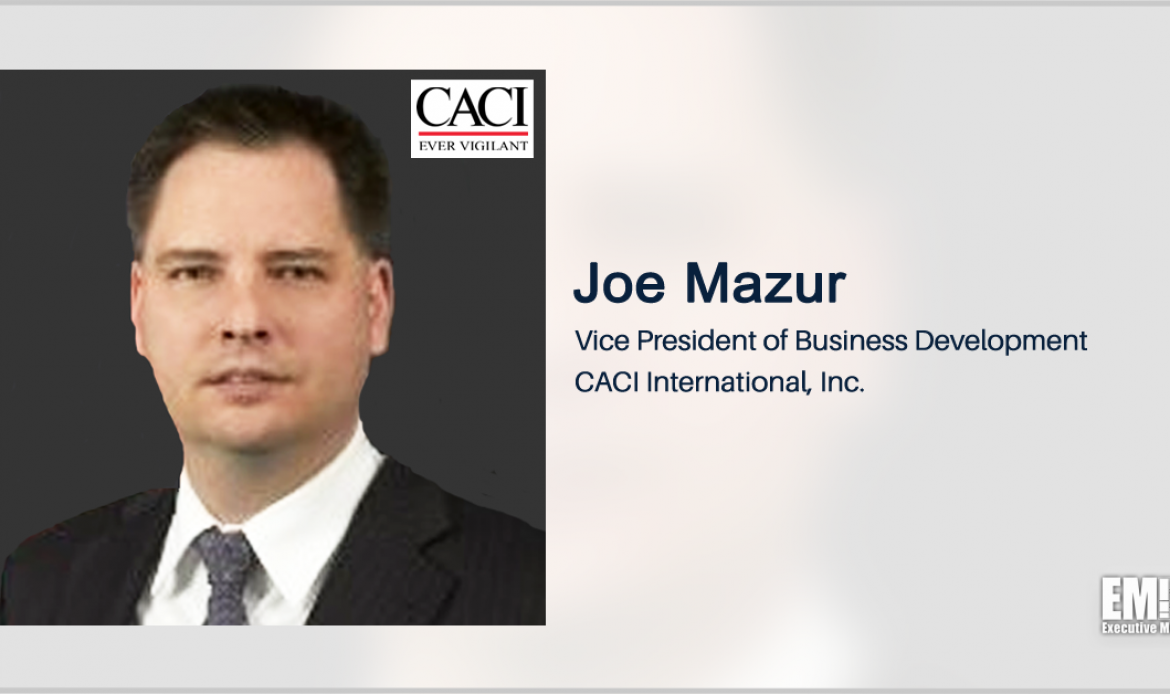 Contracting Vet Joe Mazur Named CACI’s Business Development VP