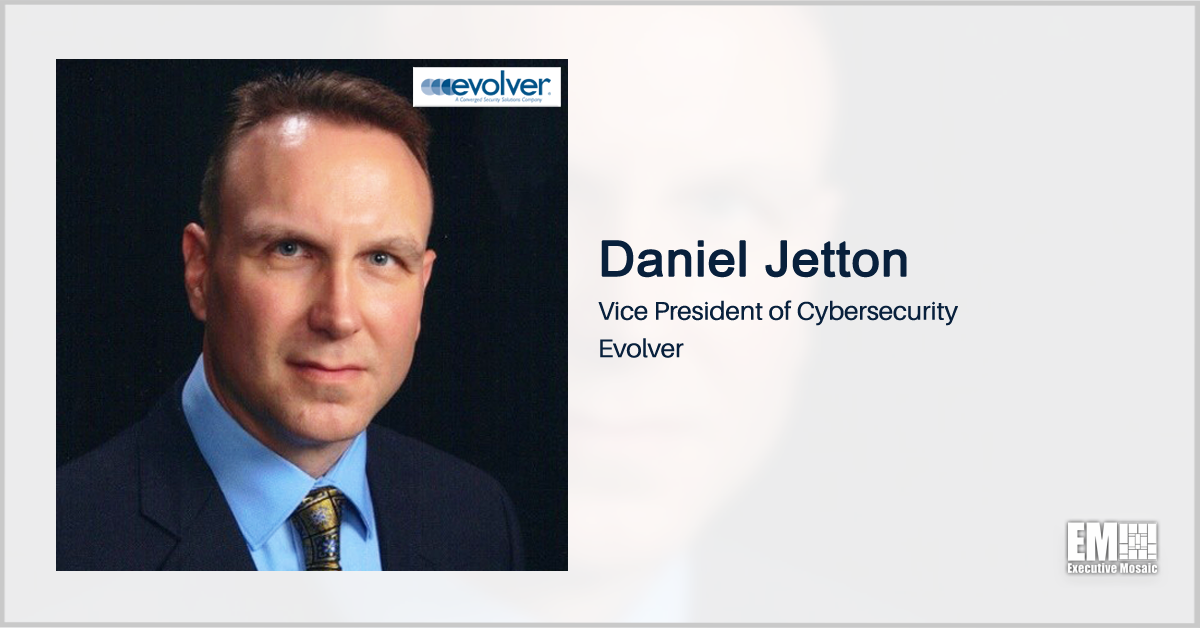 Daniel Jetton Named Evolver Cybersecurity VP