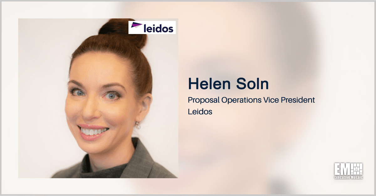Former GDIT Exec Helen Soln Joins Leidos as Proposal Operations VP