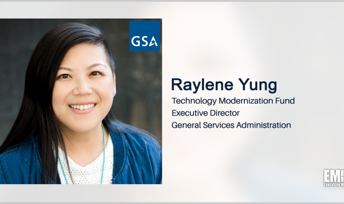 Former Nonprofit Exec Raylene Yung Joins GSA to Oversee Federal Tech Modernization Fund