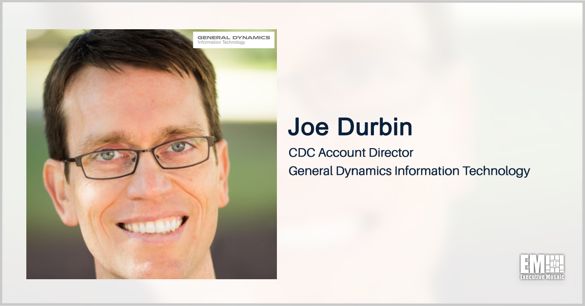 Joe Durbin Promoted to CDC Account Director at General Dynamics’ IT Business