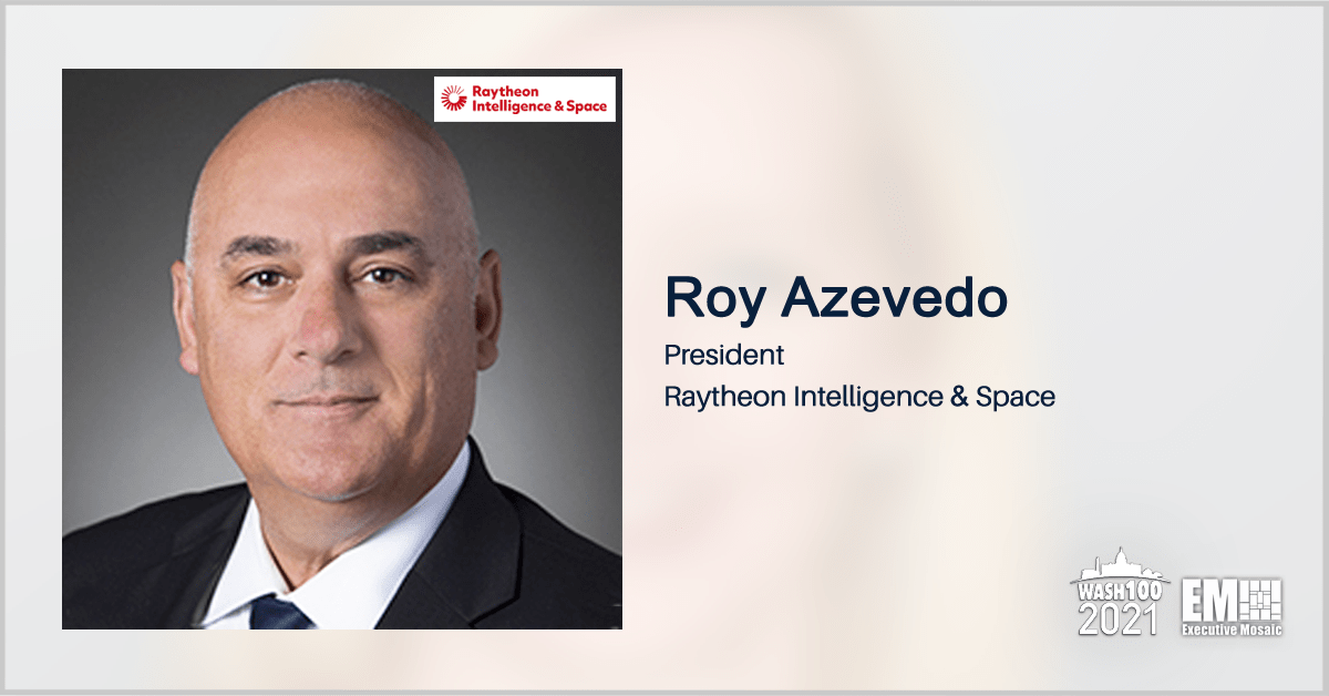 Raytheon to Buy Space Electronics Supplier SEAKR Engineering; Roy Azevedo Quoted
