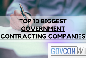 Biggest Government Contracting Companies You Need to Know About