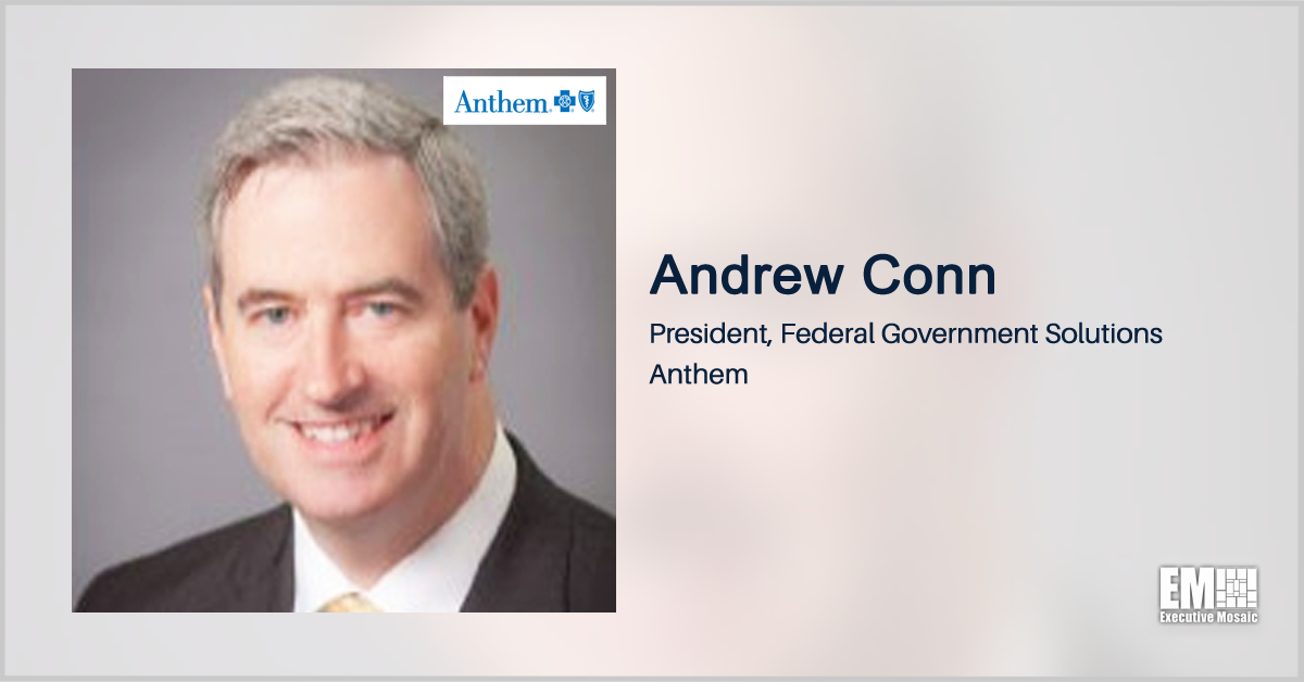 Andrew Conn Transitions to Permanent Role as Anthem Federal Arm President