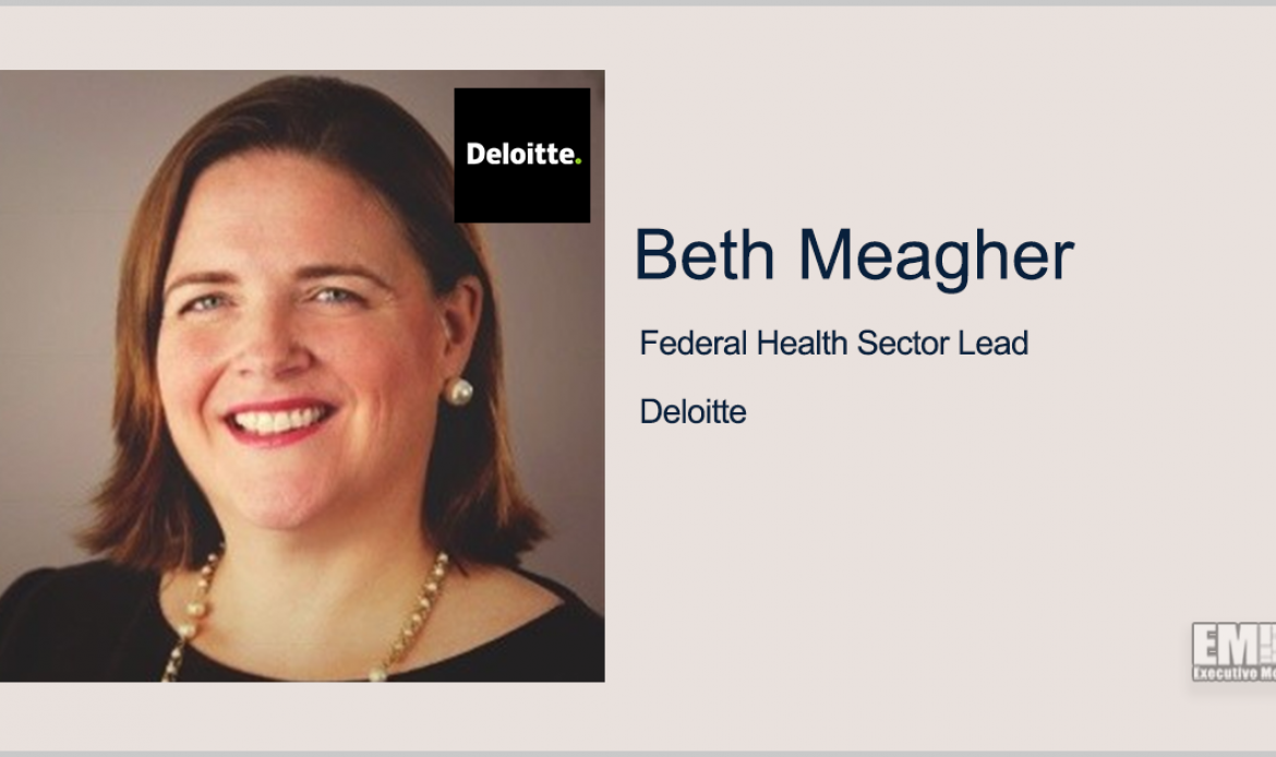 Beth Meagher Promoted to Federal Health Sector Leader at Deloitte Consulting