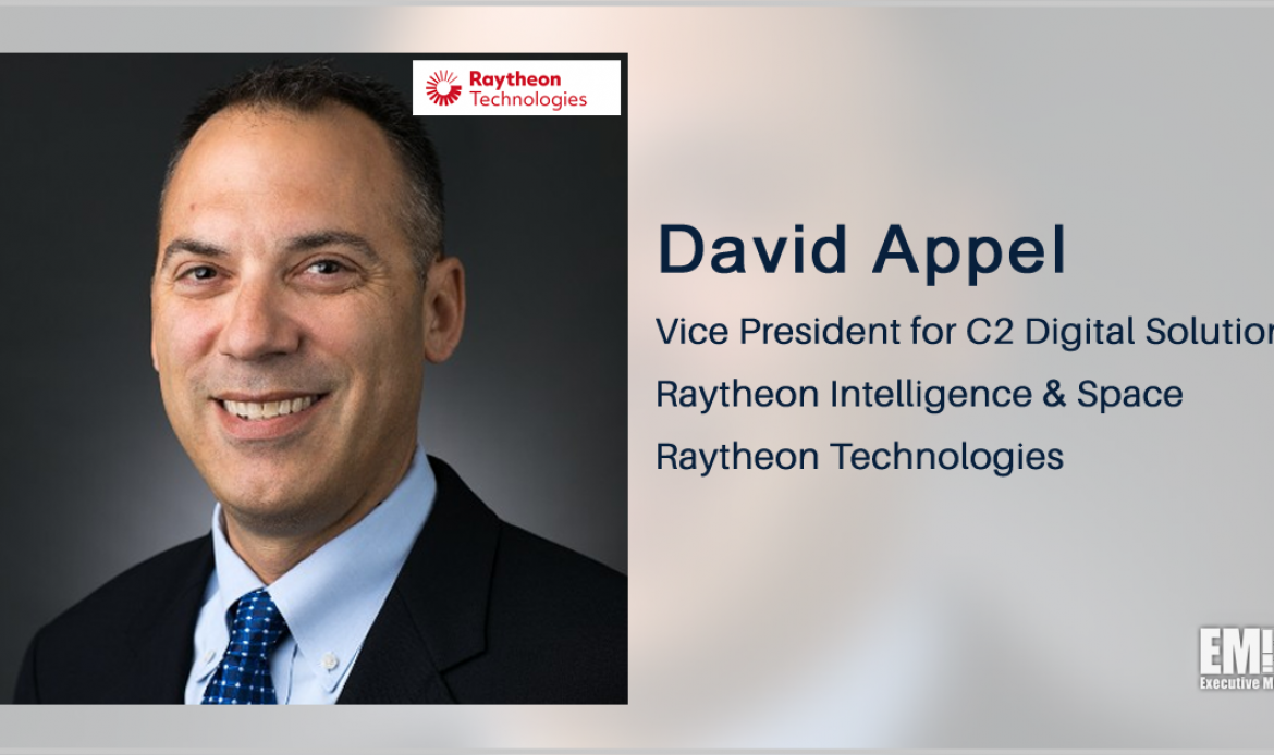 David Appel on Raytheon’s Development of AI, ML Systems for National Security, Weather Prediction Efforts