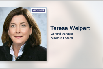 Executive Spotlight With Maximus Federal General Manager Teresa Weipert Highlights Company’s Work With Federal Agencies, IT Modernization Efforts & Federal Landscape Vision