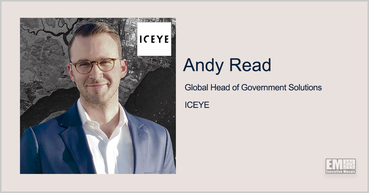 ICEYE Names Andy Read as Global Government Solutions Head
