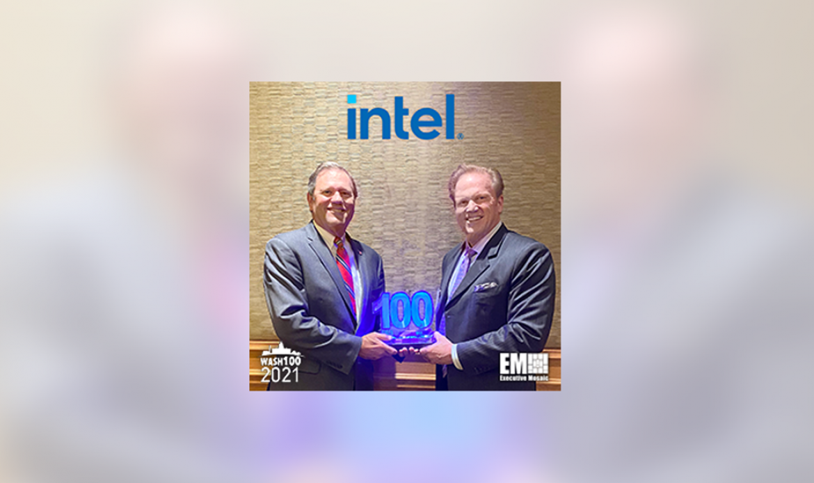Intel Federal President Jim Brinker Presented Second Consecutive Wash100 Award From Executive Mosaic CEO Jim Garrettson