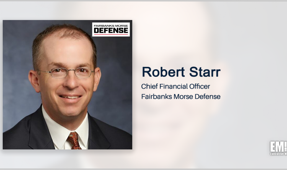 Robert Starr Named Fairbanks Morse Defense CFO
