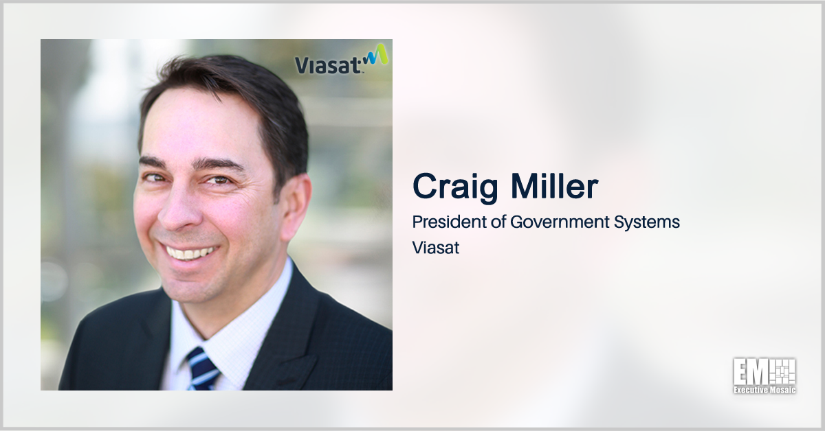 Viasat to Help Analyze DOD Weapon Tech Security; Craig Miller Quoted