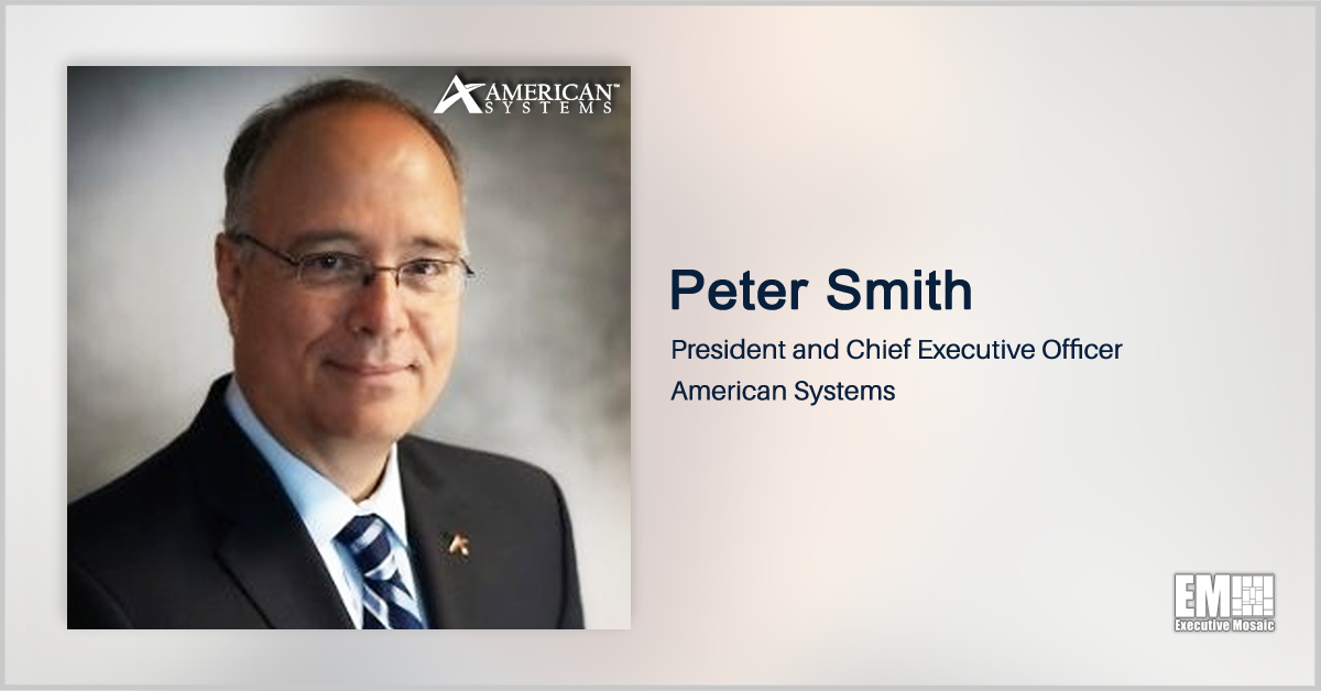 2 American Systems Directorates Receive CMMI Maturity Level 3 V2.0 Appraisal; Peter Smith Quoted