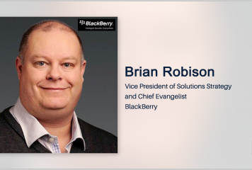 BlackBerry’s Brian Robison: Securing People, Data, Apps Could Help Agencies Keep Pace With Evolving Workforce