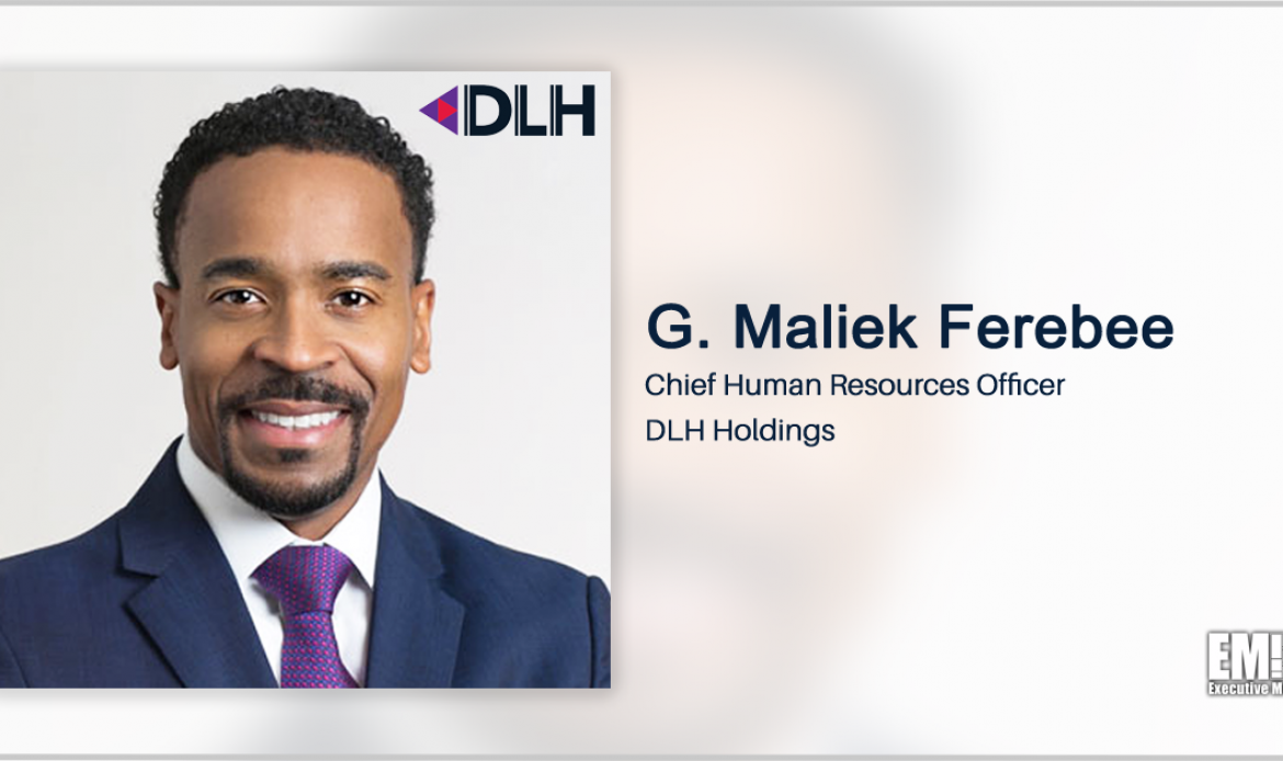 Former Alion Exec Maliek Ferebee Joins DLH as Chief HR Officer